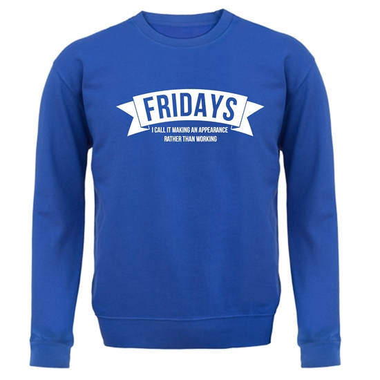 Fridays - i call it making an appearance rather than work! Jumpers
